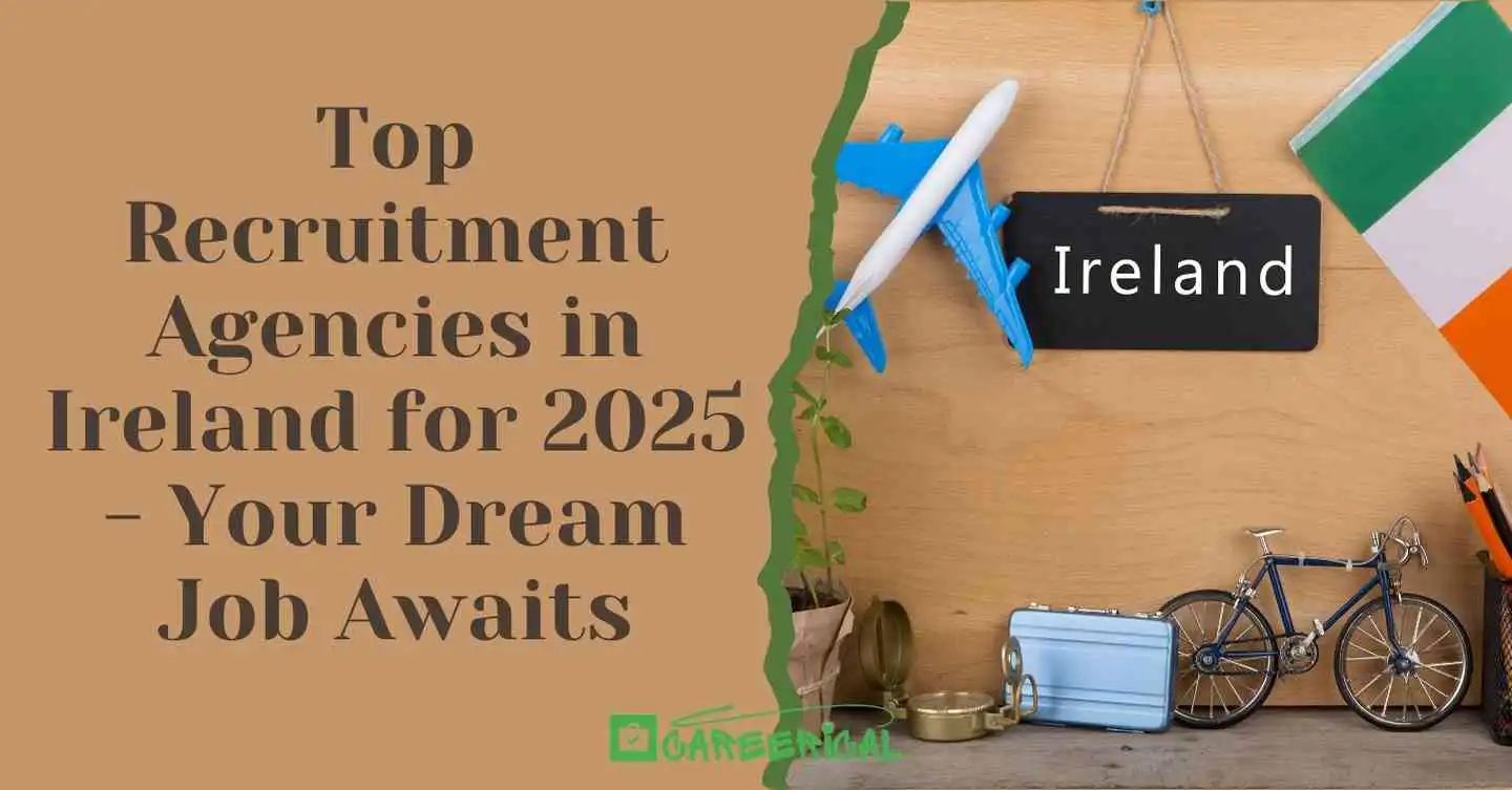 Top Recruitment Agencies in Ireland for 2025 - Your Dream Job Awaits