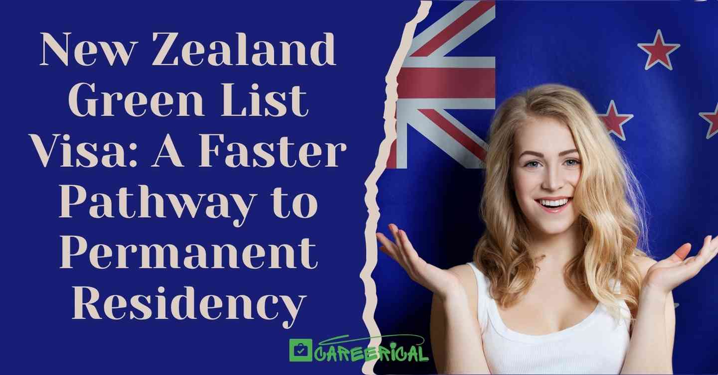 New Zealand Green List Visa A Faster Pathway to Permanent Residency