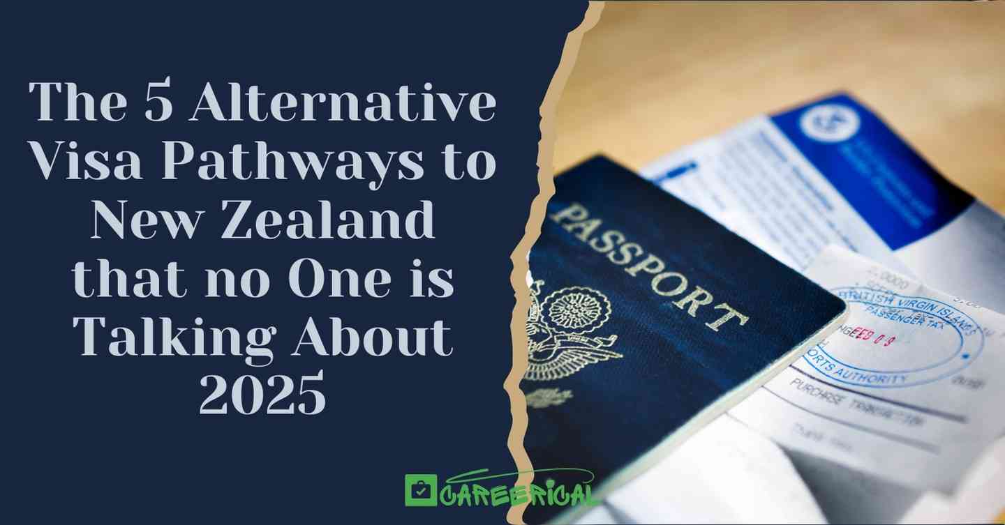The 5 Alternative Visa Pathways to New Zealand that no One is Talking About 2025