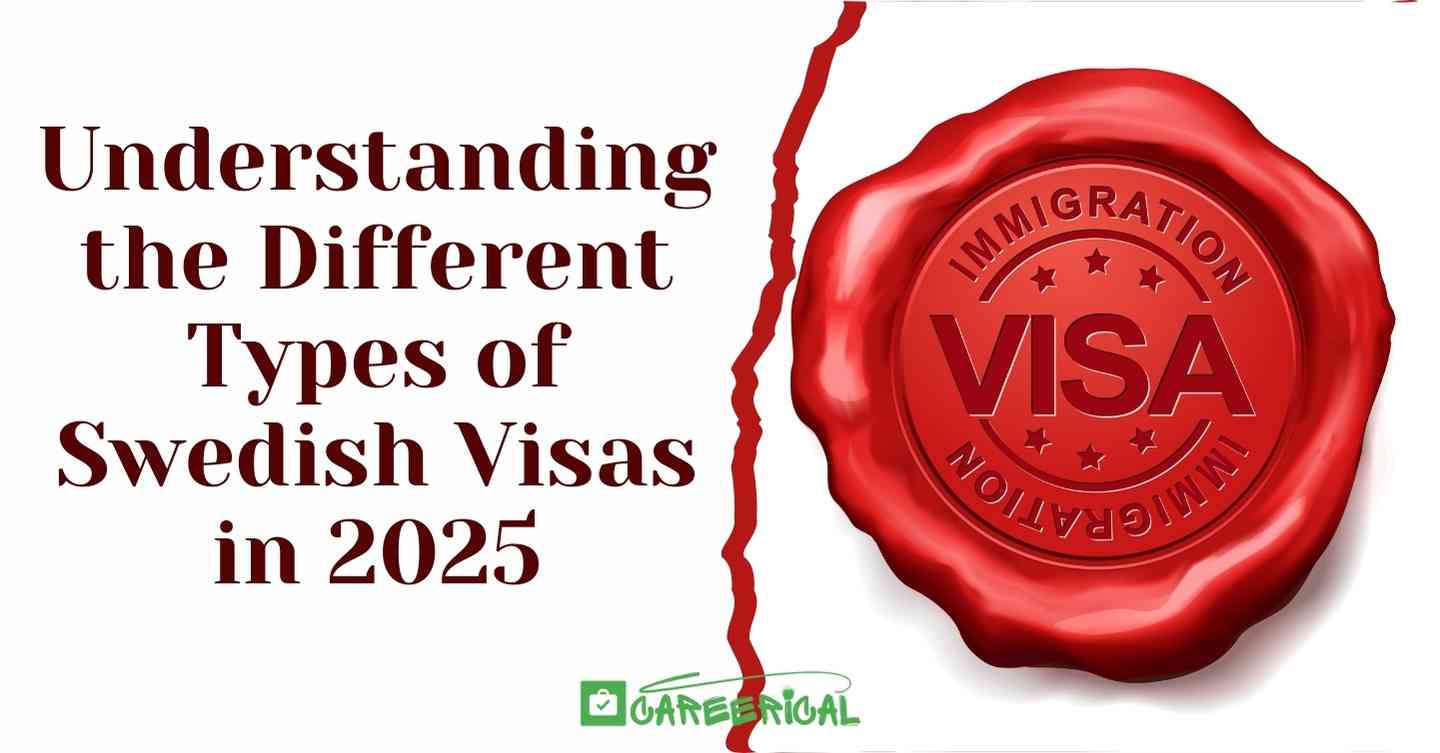 Understanding the Different Types of Swedish Visas in 2025