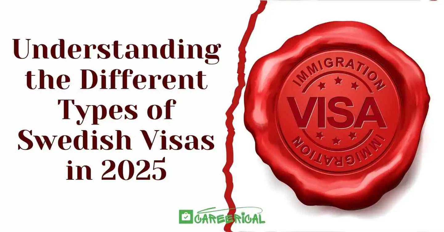 Understanding the Different Types of Swedish Visas in 2025