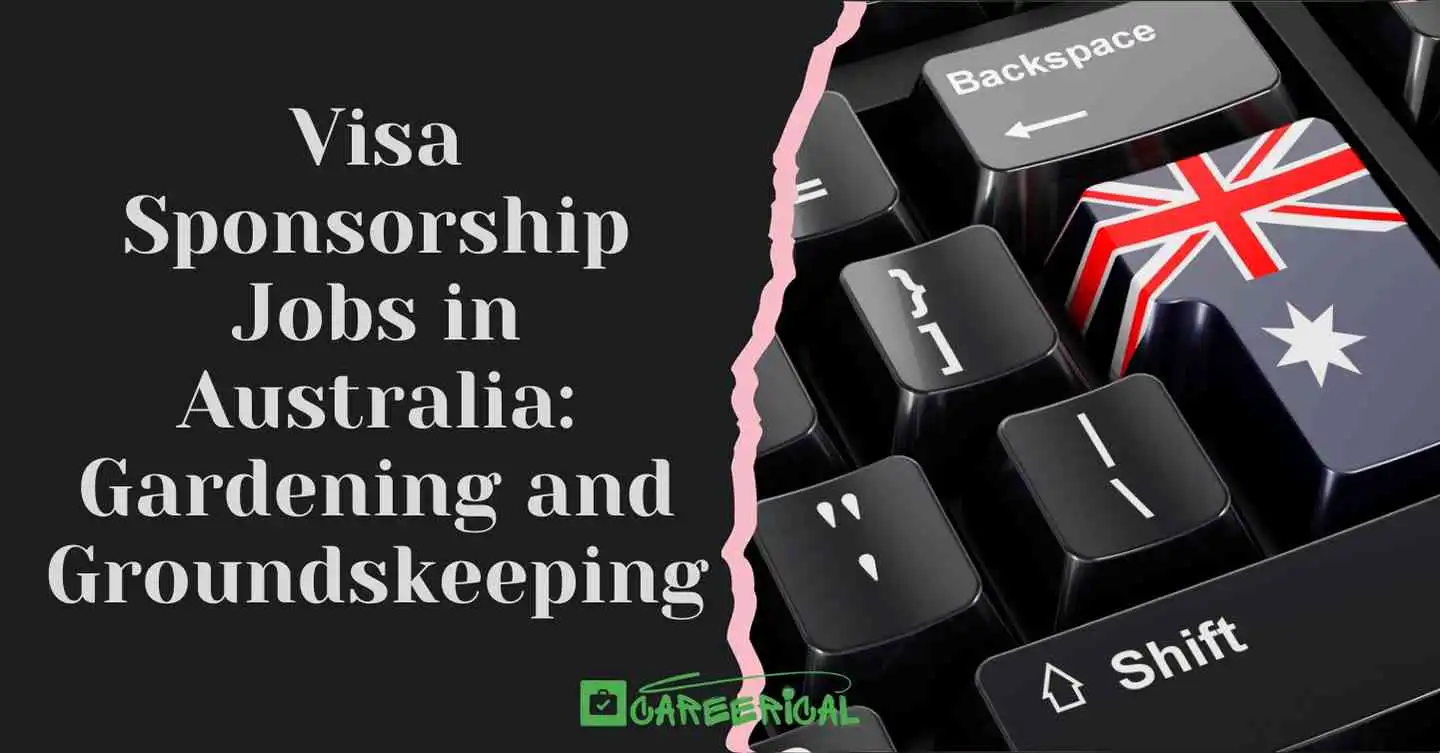 Visa Sponsorship Jobs in Australia Gardening and Groundskeeping