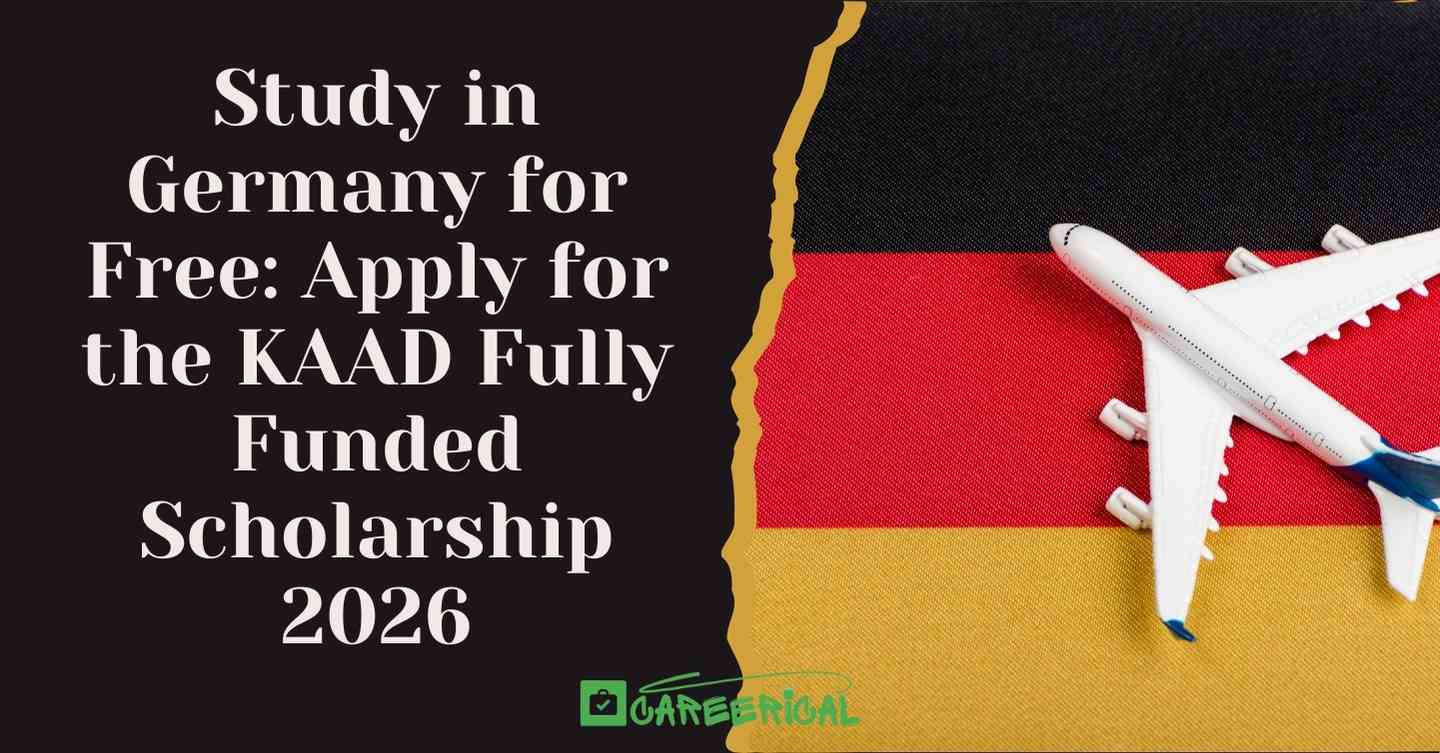 Study in Germany for Free Apply for the KAAD Fully Funded Scholarship 2026