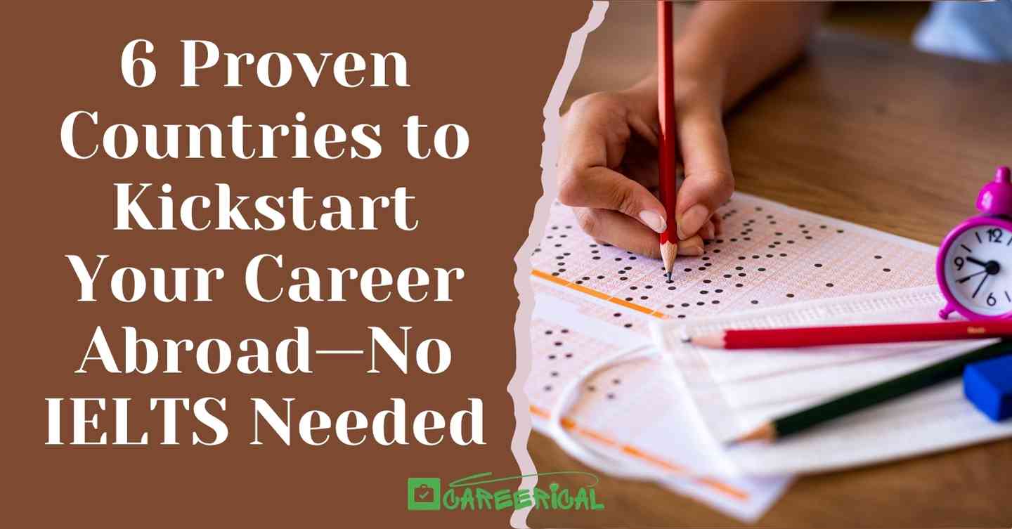 6 Proven Countries to Kickstart Your Career Abroad—No IELTS Needed