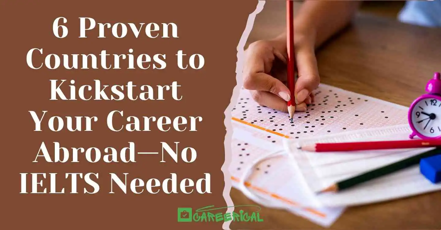 6 Proven Countries to Kickstart Your Career Abroad—No IELTS Needed