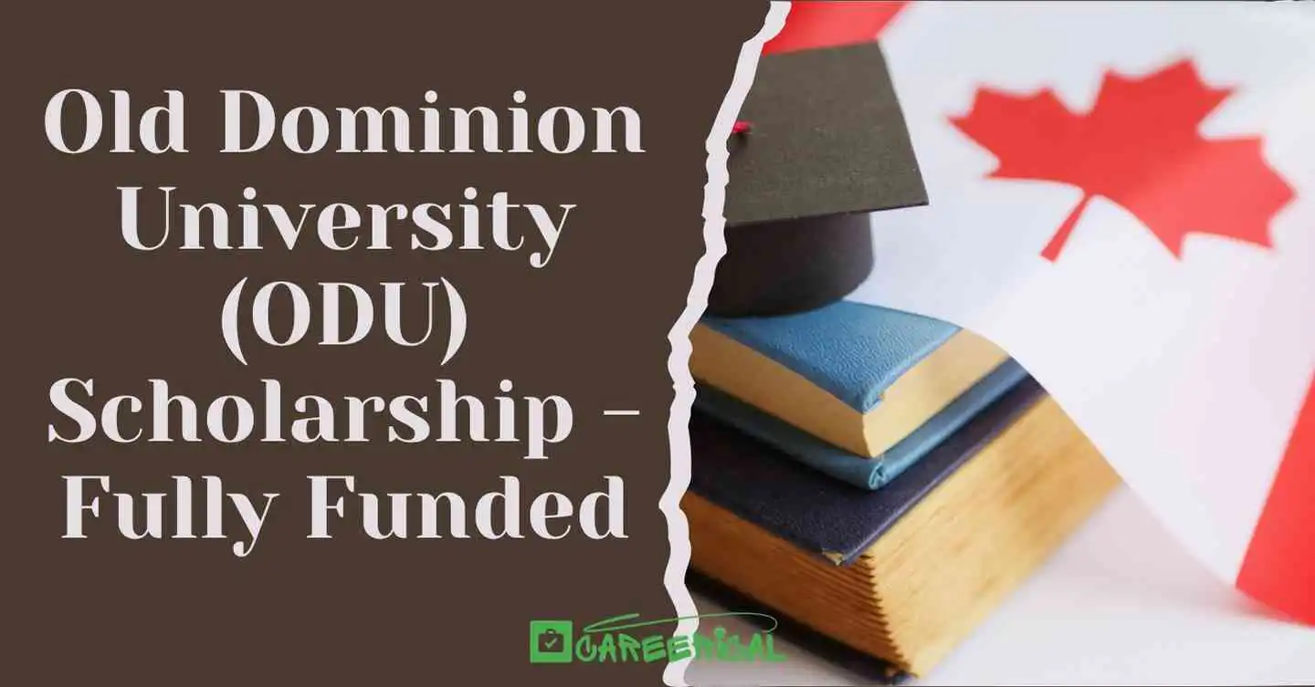 The 2025 Old Dominion University (ODU) Scholarship - Fully Funded