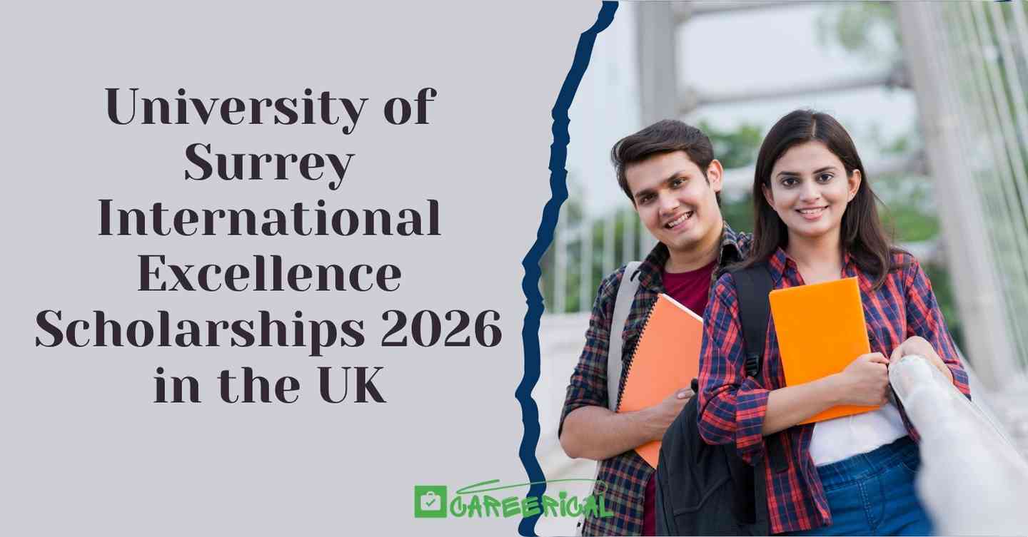 University of Surrey International Excellence Scholarships 2026 in the UK