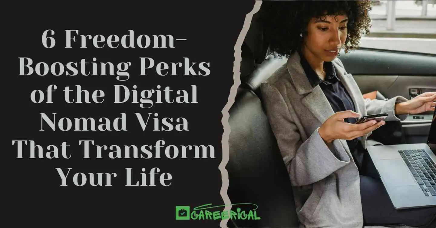 6 Freedom-Boosting Perks of the Digital Nomad Visa That Transform Your Life
