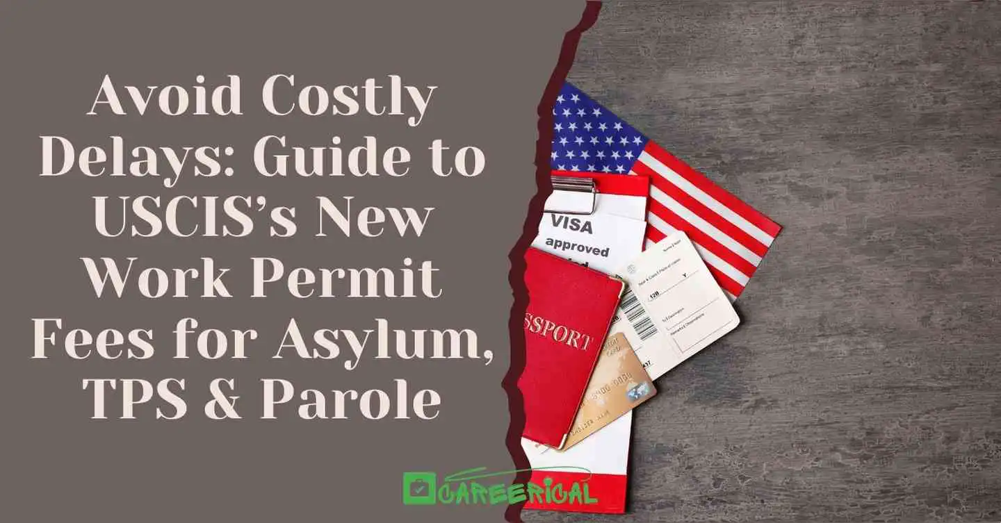 Avoid Costly Delays Guide to USCIS’s New Work Permit Fees for Asylum, TPS & Parole