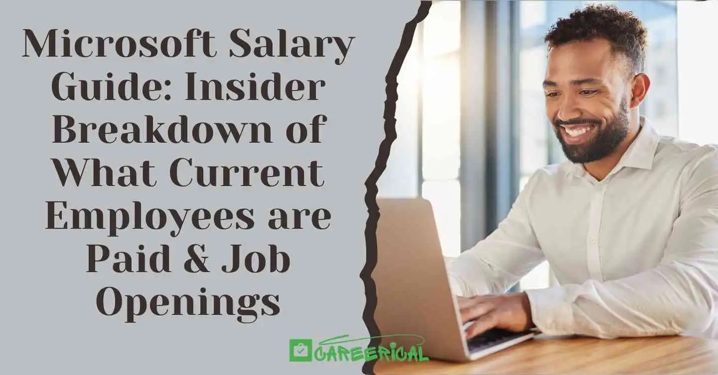 Microsoft Salary Guide Insider Breakdown of What Current Employees are Paid & Job Openings