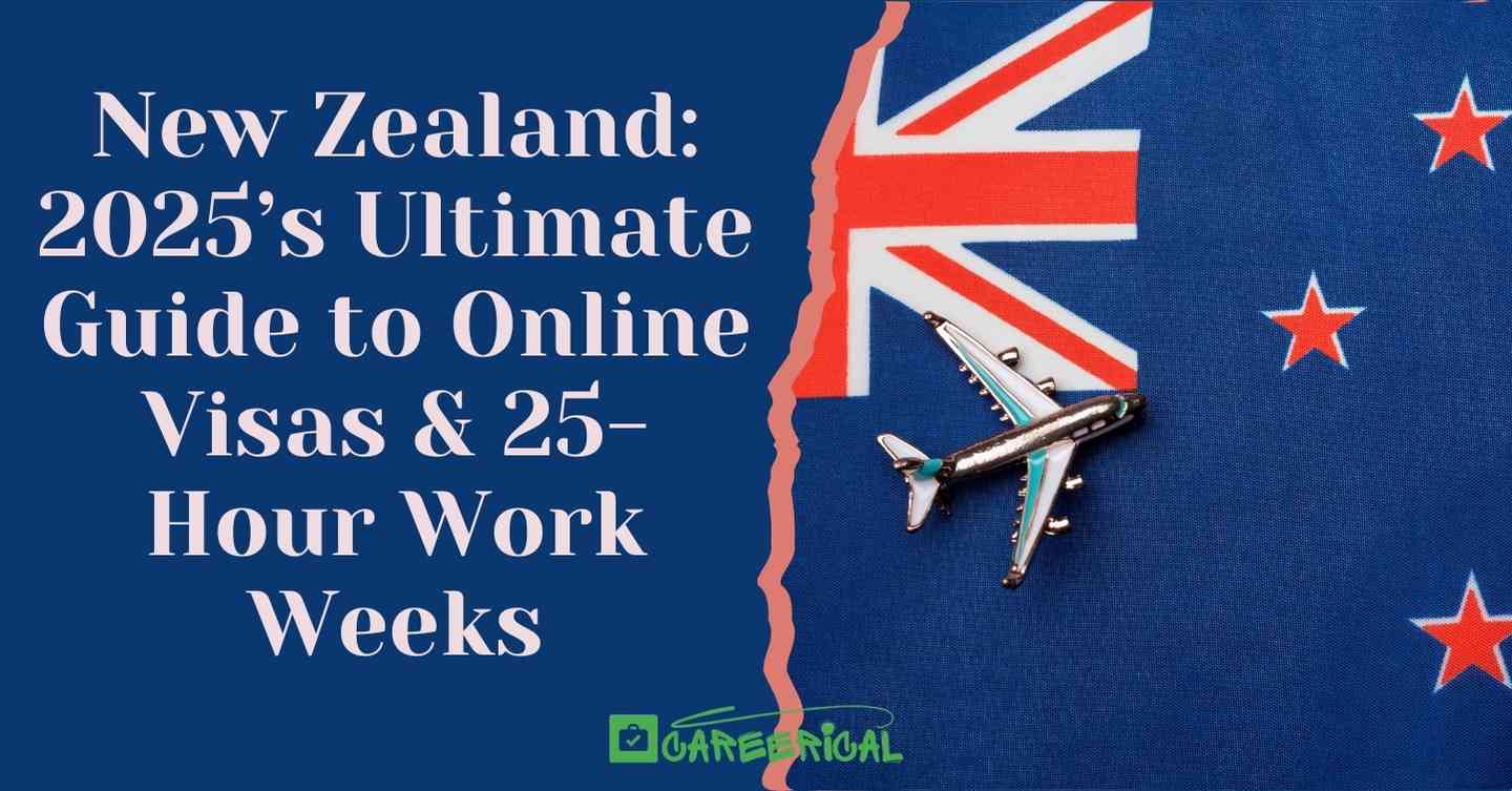 New Zealand 2025’s Ultimate Guide to Online Visas & 25-Hour Work Weeks