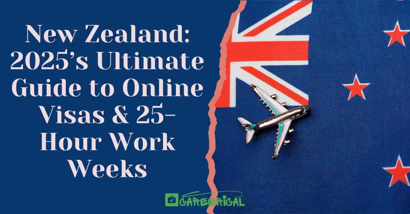 New Zealand 2025’s Ultimate Guide to Online Visas & 25-Hour Work Weeks
