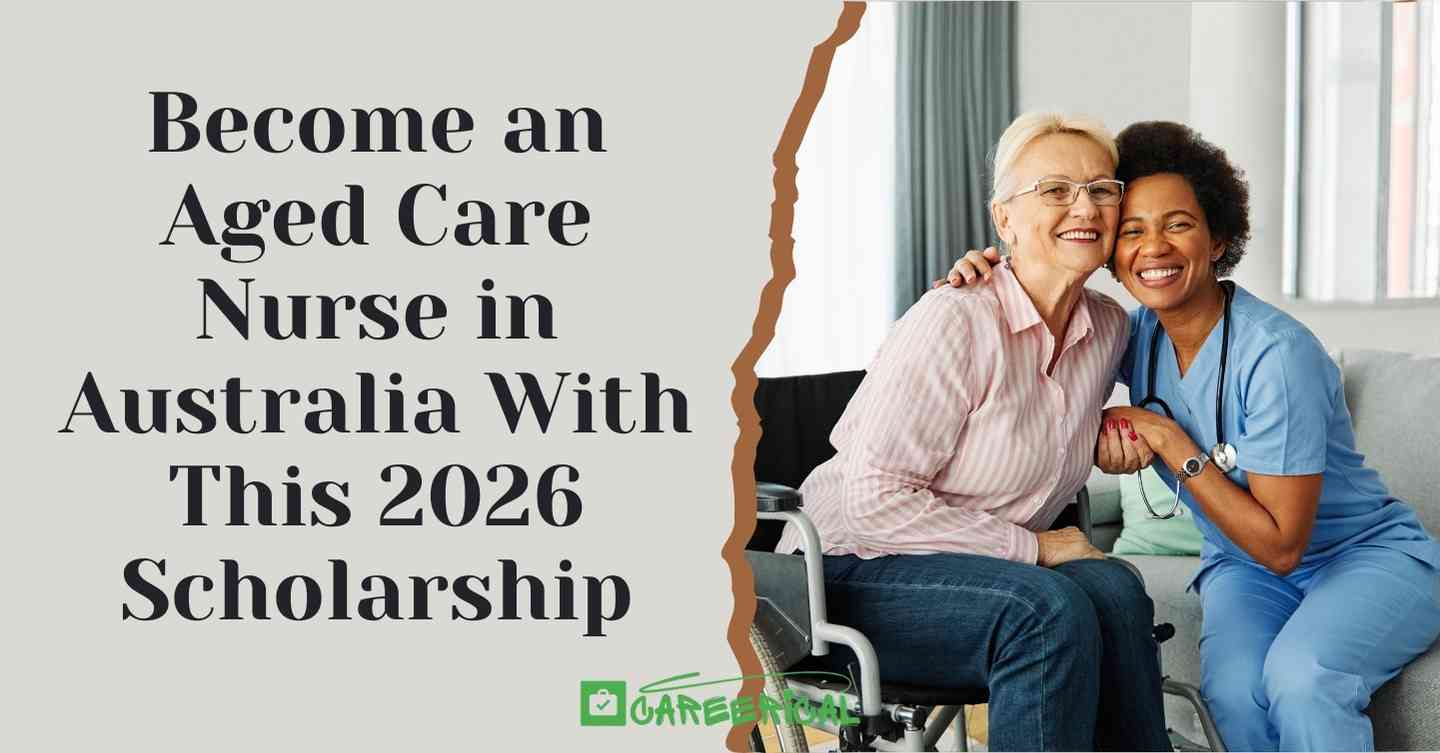 Become an Aged Care Nurse in Australia With This 2026 Scholarship