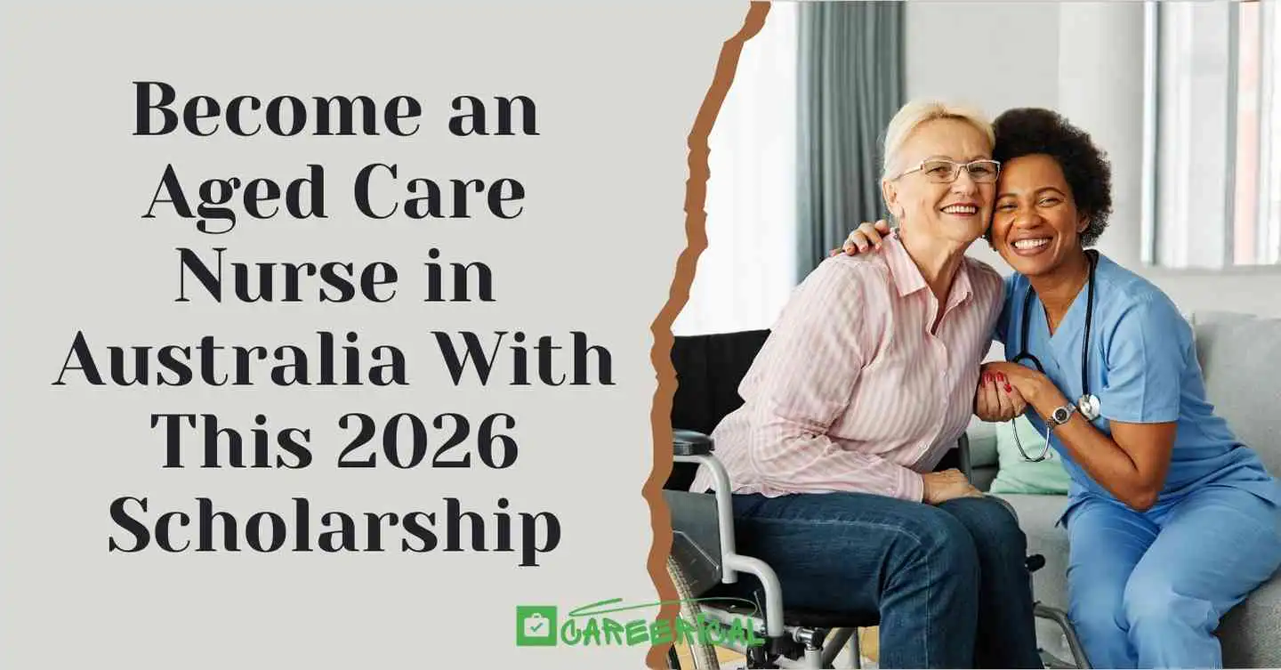 Become an Aged Care Nurse in Australia With This 2026 Scholarship