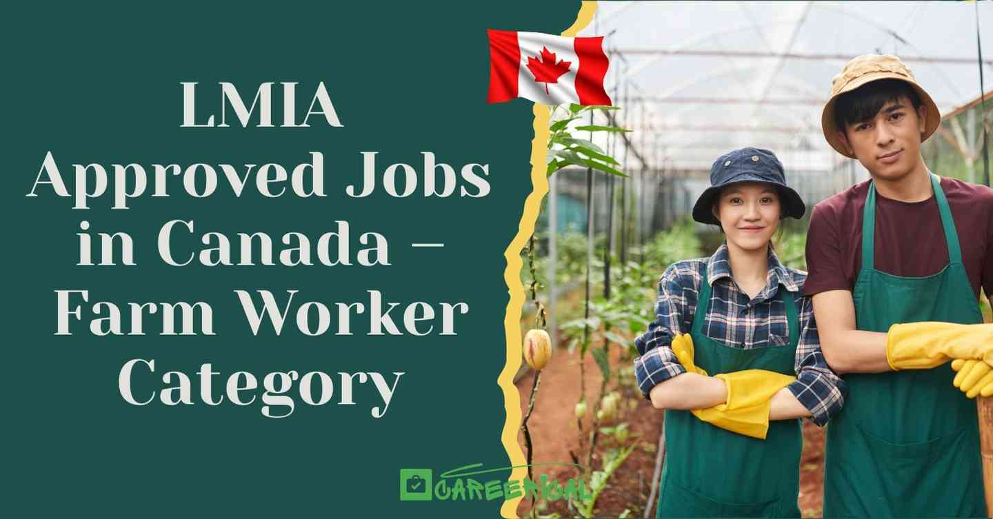 LMIA Approved Jobs in Canada – Farm Worker Category