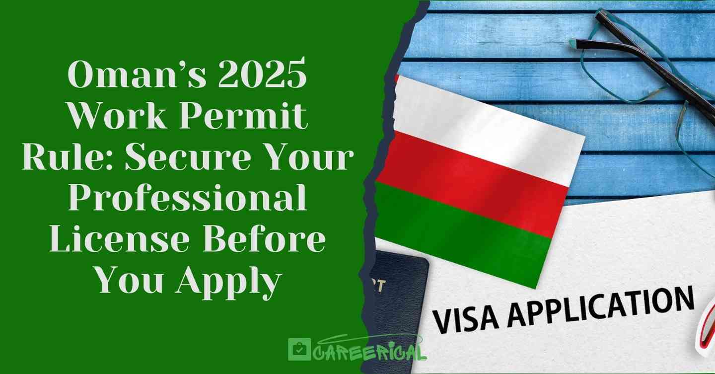 Oman’s 2025 Work Permit Rule Secure Your Professional License Before You Apply