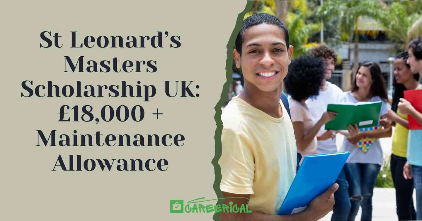 St Leonard’s Masters Scholarship UK £18,000 + Maintenance Allowance