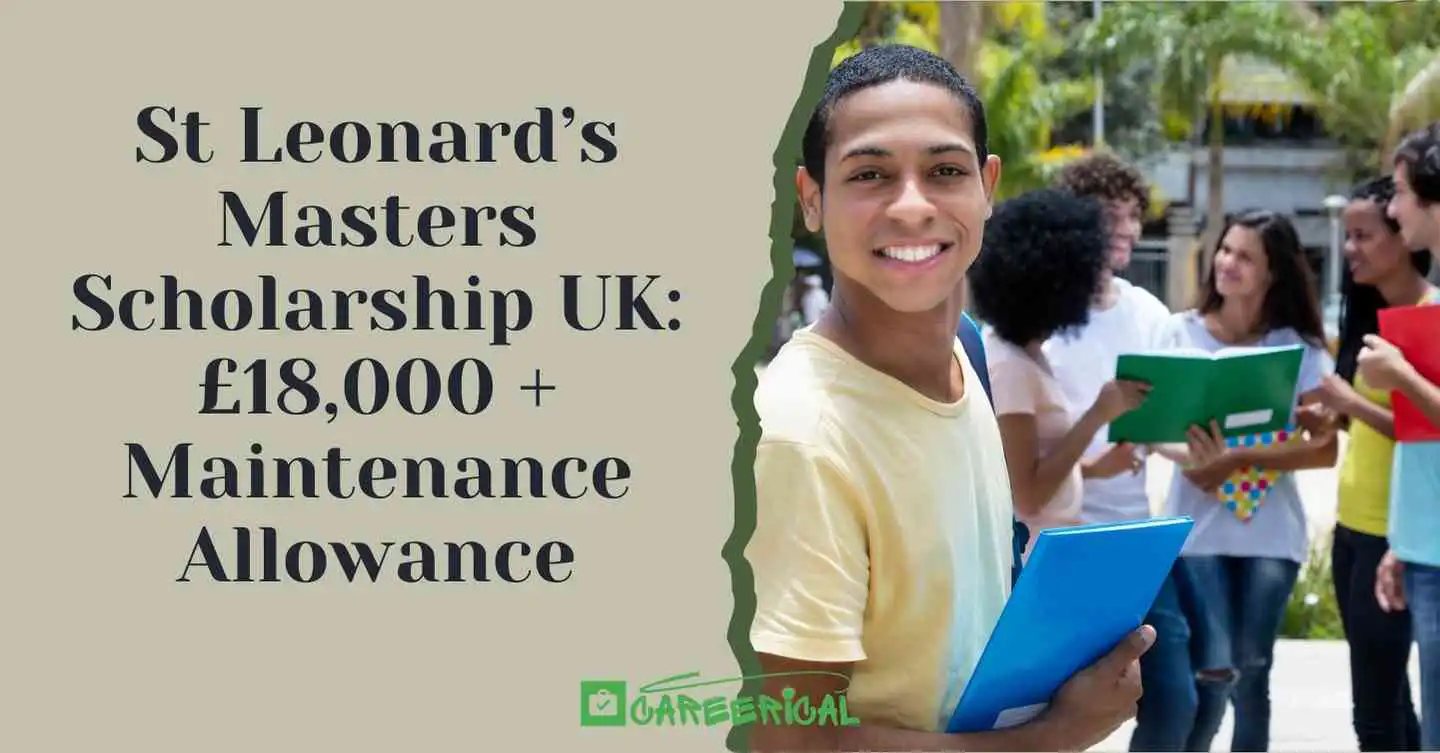 St Leonard’s Masters Scholarship UK £18,000 + Maintenance Allowance