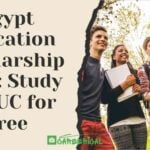 Egypt Education Scholarship 2026 Study at AUC for Free
