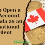 How to Open a Bank Account in Canada as an International Student